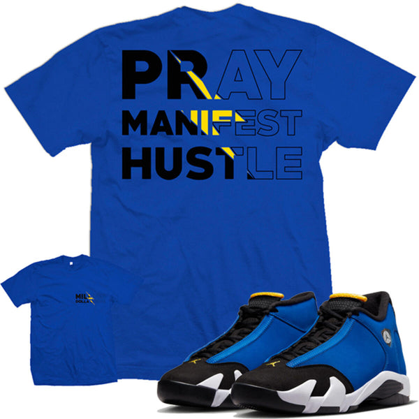 Pray Manifest Hustle - Royal Blue T-Shirts